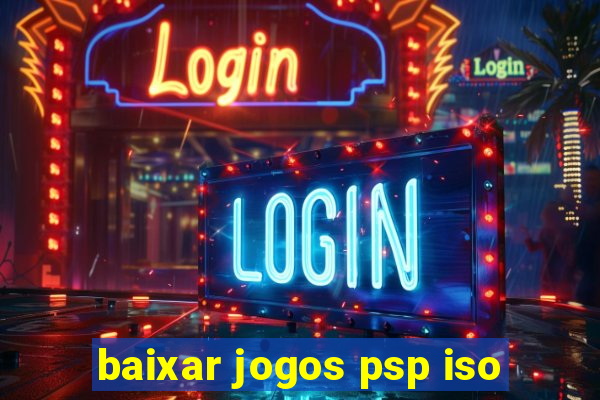 baixar jogos psp iso